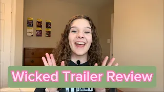 Let’s Talk About The Wicked Trailer: Review, Analysis, Hopes