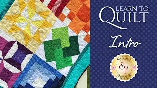 Learn to Quilt Part 1 | a Shabby Fabrics Quilting Tutorial