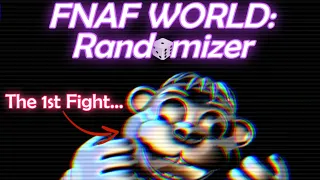 FNAF World, but it’s RANDOMIZED