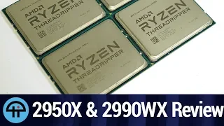 Review: Threadripper 2950X & 2990WX