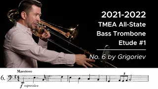 2021-2022 TMEA All-State Bass Trombone Etude #1 - No. 6 by Grigoriev
