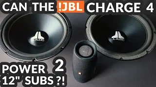 JBL Charge 4 Powering TWO 12" Subwoofers!