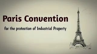 Paris Convention IPR I पेरिस सम्मेलन I paris convention for protection of industrial property