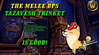 The NEW Melee DPS trinket from Tazavesh! (Ticking Sack of Terror info + a memey use for it!)