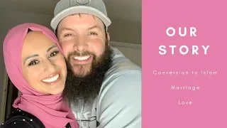 OUR STORY - Conversion to Islam, How We Got Married and How We Met