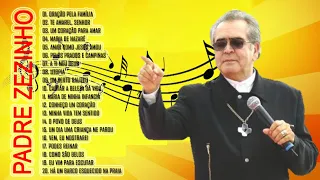 PADRE ZEZINHO ☀️ AS 20 MELHORES E MAIS TOCADAS 2021