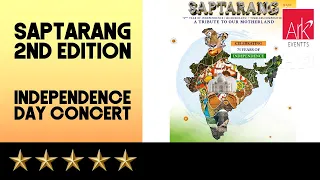 SAPTARANG 2nd EDITION 2021 | 75th Independence Day of INDIA | THE CONCERT