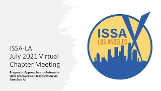 ISSA-LA July 2021 - Know your Data Risks: Pragmatic Approaches to Automate Data Discovery & Classifi