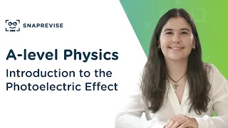 Introduction to the Photoelectric Effect | A-level Physics | OCR, AQA, Edexcel