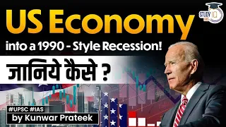 US economy may sink into a 1990 Style recession | Know all about it | StudyIQ IAS