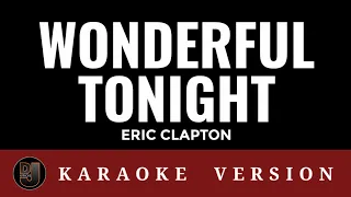 WONDERFUL TONIGHT Eric Clapton | Karaoke Version