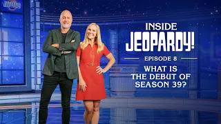 What is the Debut of Season 39? | Inside Jeopardy! Ep. 8 | JEOPARDY!