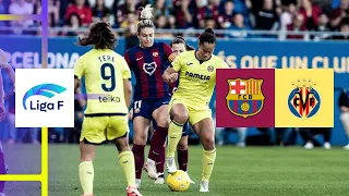 HIGHLIGHTS | FC Barcelona vs. Villarreal (Liga F 2023-24)