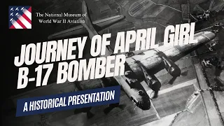 B-17 Bombers Over Europe - April Girl