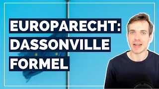 Europarecht-Crashkurs: Dassonville-Formel zur Warenverkehrsfreiheit einfach erklärt – endlich jura.