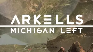 Arkells - Michigan Left  (Audio)