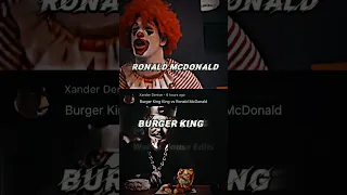 Burger King VS Ronald McDonald