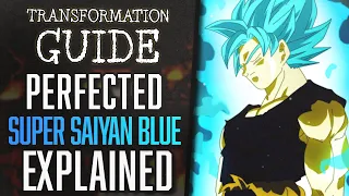 Perfected Super Saiyan Blue Explained