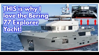 Calling ALL Explorer & Expedition Yacht Fans! What Do YOU Think Of The Bering 77?