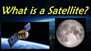 What is a Satellite?/Types of Satellites./Natural satellite./Artificial satellite./watch now !!!!!!!