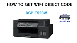 How to get Wifi direct code  DCP-T520W วิธีกดดูรหัสไวไฟ Brother T520W