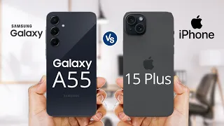 Samsung Galaxy A55 Vs iPhone 15 Plus