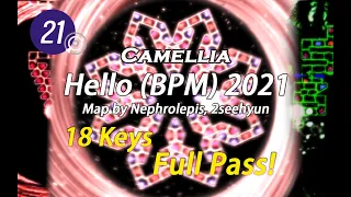 [ADOFAI] Hello (BPM) 2021 [By Nephrolepis & 2seehyun] 18 Keys Full Pass!