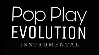 "POP PLAY EVOLUTION" (2010-2019) | Decade Mashup of the 2010s (Unofficial Instrumental)