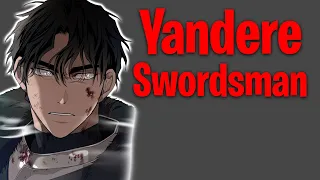 Yandere Swordsmen Captures You | ASMR Roleplay