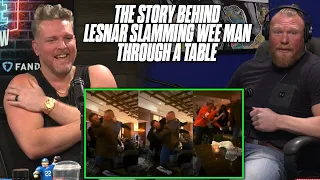 Brock Lesnar Tells Pat McAfee The REAL Story About Slamming Wee Man Through Table