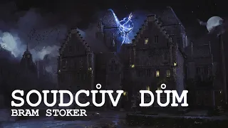 Bram Stoker - Soudcův dům (CZ, Horor)