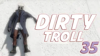 GTA ONLINE - DIRTY TROLL 35 - (GTA V ONLINE)