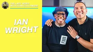 The Last Word with Stan Collymore - Ian Wright Interview