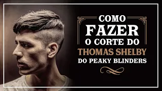 Como fazer o corte do Thomas Shelby do Peaky Blinders - QOD Barber Shop