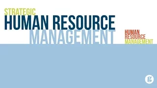 Strategic Human Resource Management