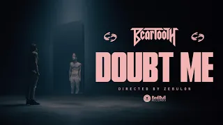 Beartooth - Doubt Me (Official Music Video)