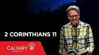 2 Corinthians 11 - Skip Heitzig