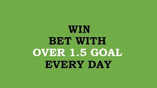 FOOTBALL BETTING STRATEGY, OVER 1.5 GOAL.  JINSI YA KUSHINDA BET KWA KUCHEZA OVER 1.5 LEO