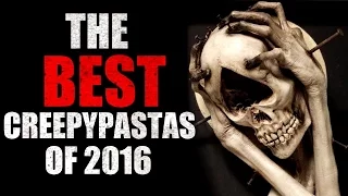 The Best Creepypastas of 2016