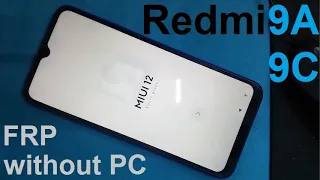 redmi 9a, 9c, 9t,  frp bypass . miui 12 | without pc