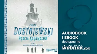 Bracia Karamazow - Fiodor Dostojewski | Audiobook PL | Fragment