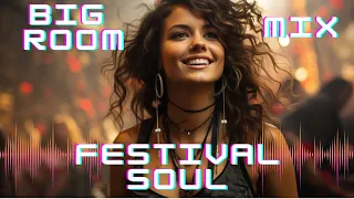 Big Room mix vol. 1/ Festival mix, Festival sounds !