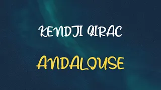 🎧 KENDJI GIRAC - ANDALOUSE (SPEED UP & REVERB)