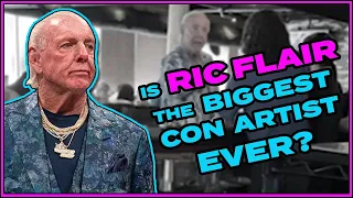 Is RIC FLAIR The Biggest Con Artist In Pro Wrestling History?