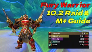 Fury Warrior 10.2 - All in one M+ / Raid Guide - Dragonflight season 3