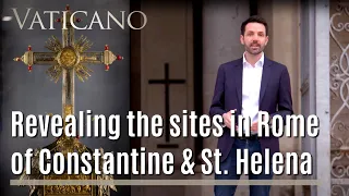 In the Footsteps of Constantine | EWTN Vaticano
