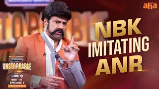 Balayya imitating ANR garu | Unstoppable Episode 3 | Streaming now