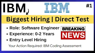 IBM Direct Test Hiring | Role: Software Engineer | 2024, 2023, 2022, 2021 | Coding Test Update