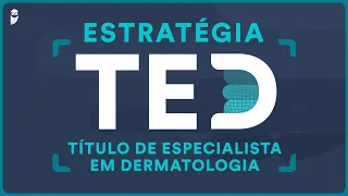 Estrategia TED - Dermatoscopia de Infecções Parte II