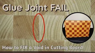 Fixing a Void in Cutting Board | Glue Joint FAIL | Woodworking